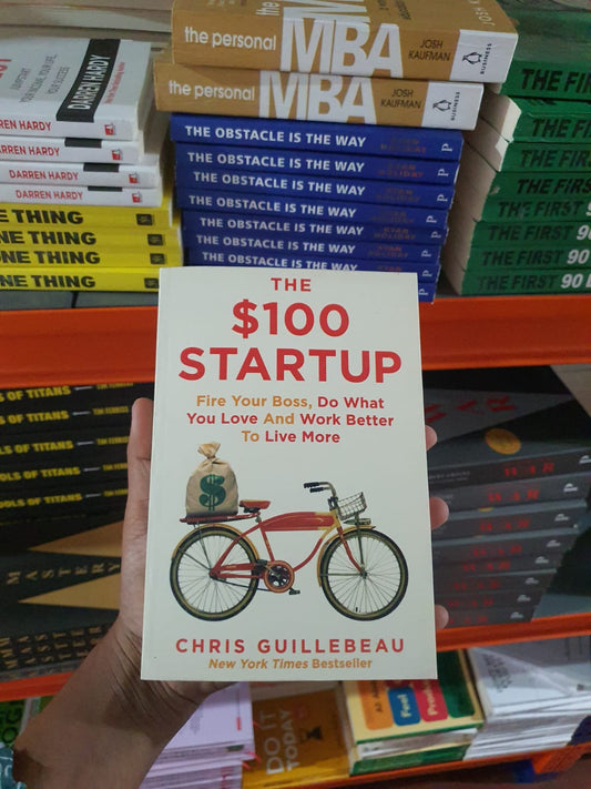 The $100 Startup By Chris Guillebeau (Slightly Old)