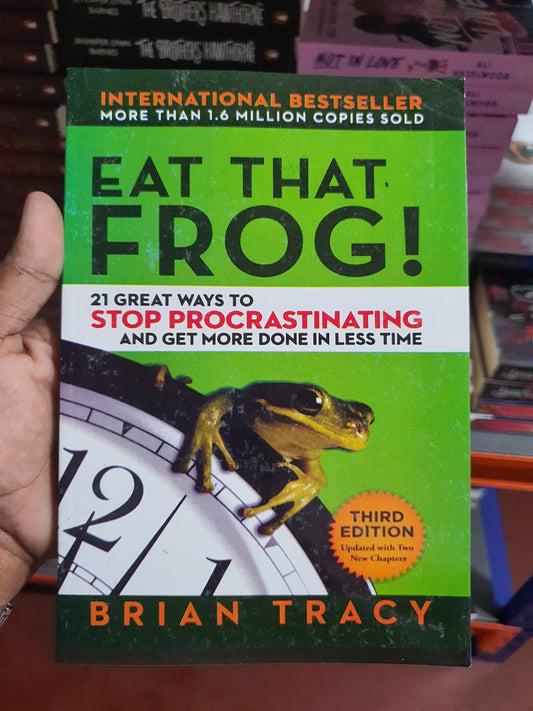 Eat That Frog! By Brian Tracy