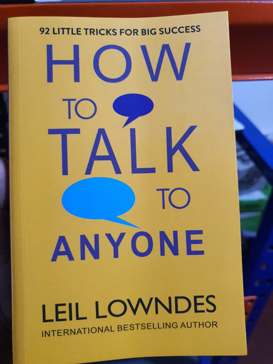 How to Talk to Anyone by Leil Lowndes