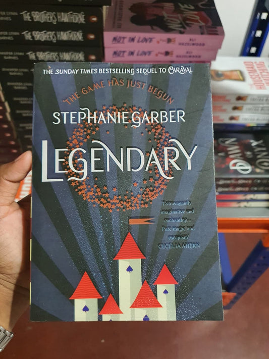 Legendary by Stephanie Garber (Book 2 of the Caraval series) (Slightly Old)
