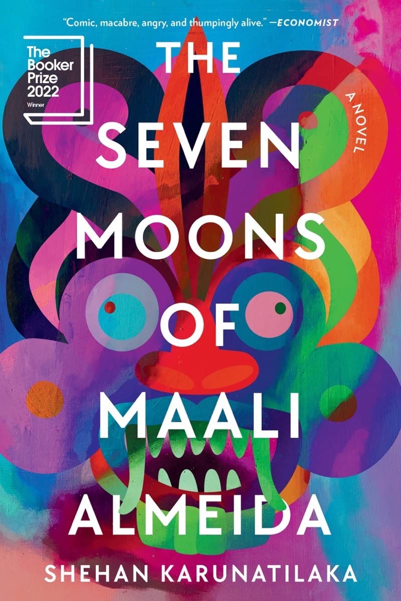 The Seven Moons of Maali Almeida By Shehan Karunatilaka