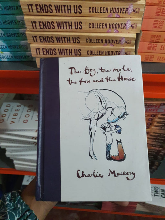 The Boy, The Mole, The Fox and The Horse By Charlie Mackesy (Hard cover)
