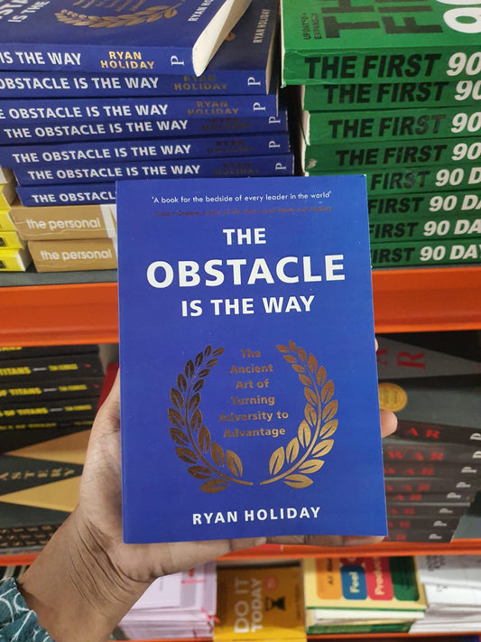 The Obstacle is the Way By Ryan Holiday