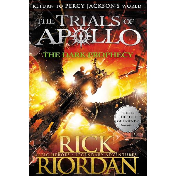 The Dark Prophecy by Rick Riordan (Book 2 of the the Trials of Apollo series)