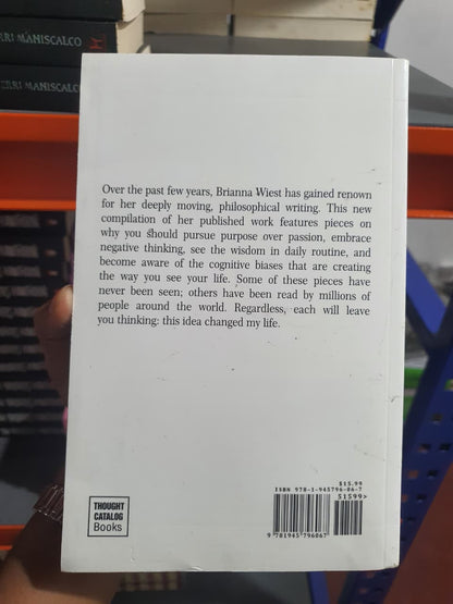 101 Essays That Will Change The Way You Think by Brianna Wiest