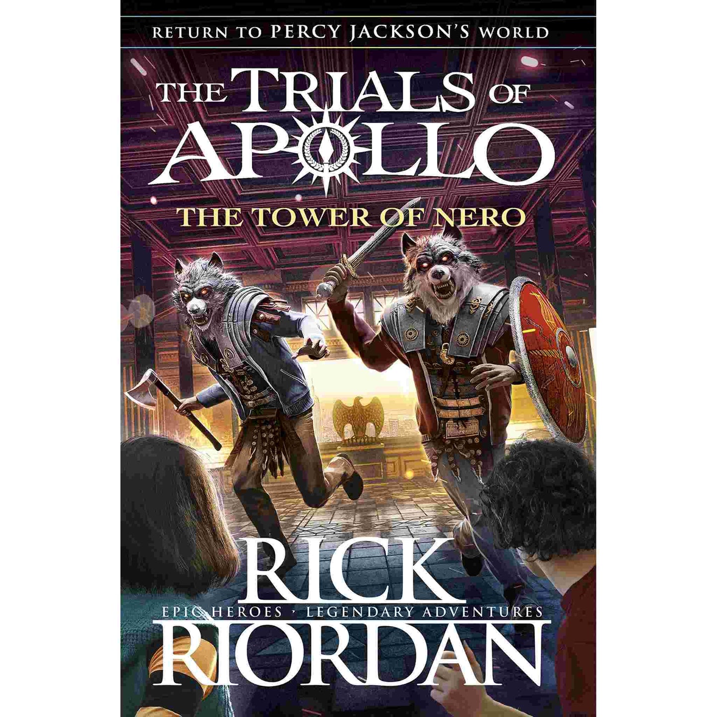 The Tower Of Nero by Rick Riordan (Book 5 of the Trials of Apollo series)