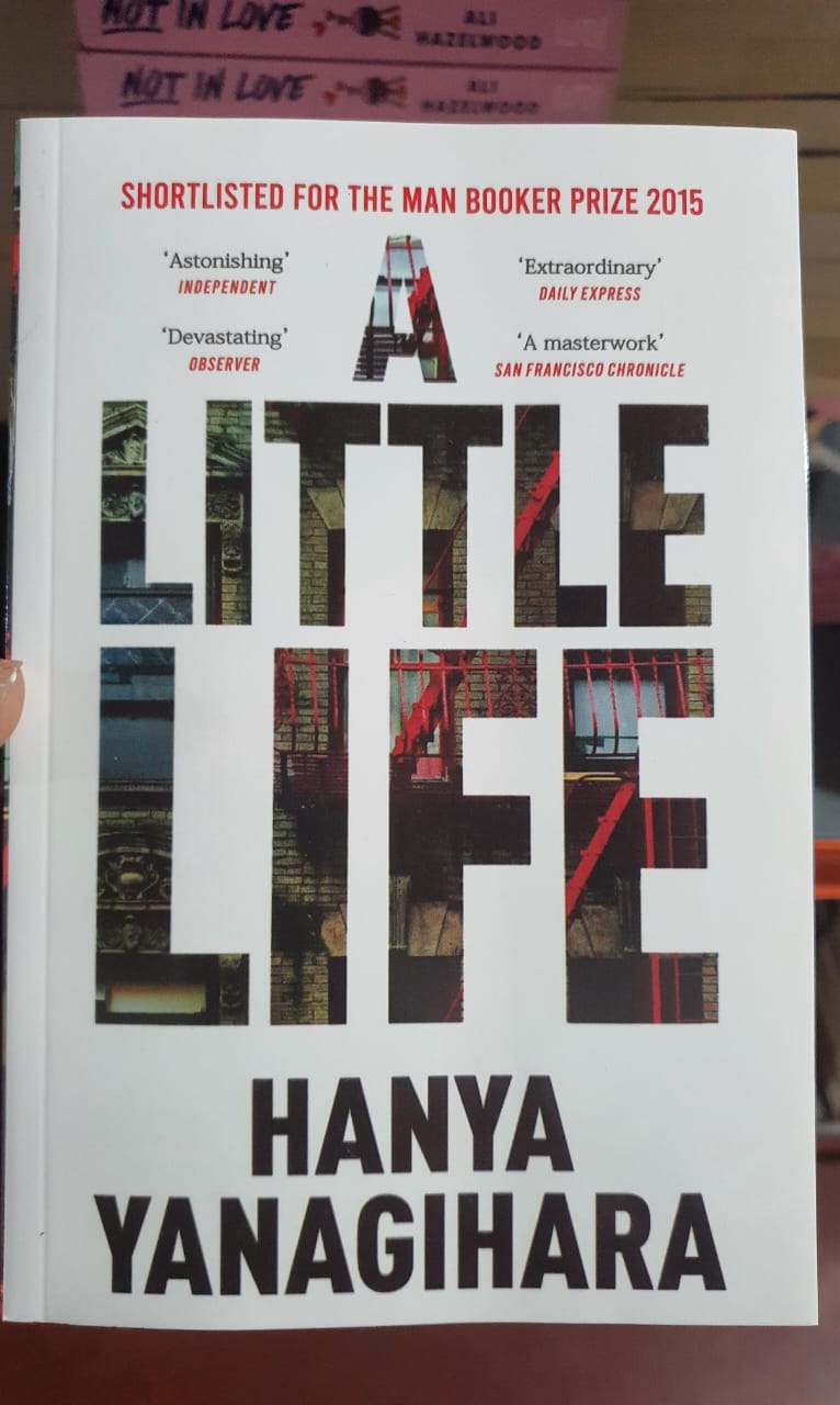 A Little Life by Hanya Yanagihara