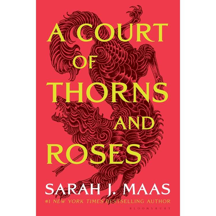A Court of Thorns and Roses by Sarah J. Maas (Book 1 of ACOTAR series)