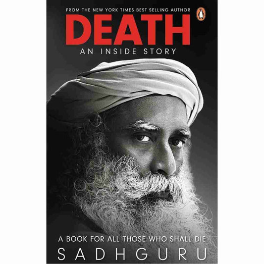 Death by Sadhguru (Slightly Old)