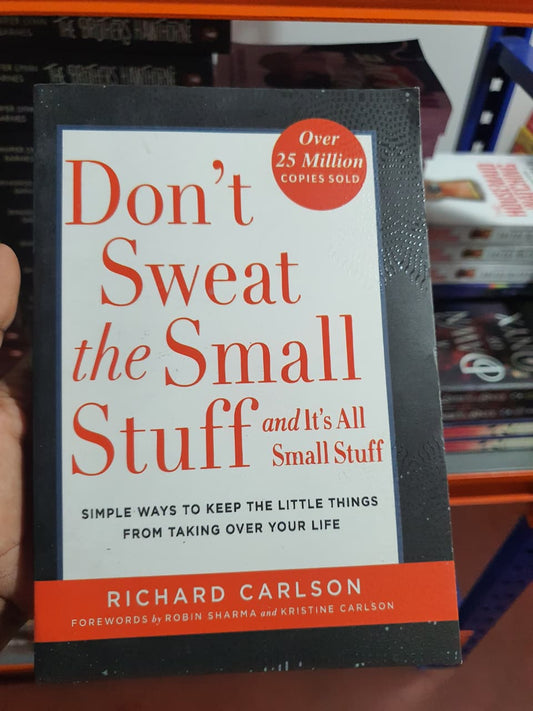 Don't Sweat the small stuff by Richard Carlson  (Slightly Old)