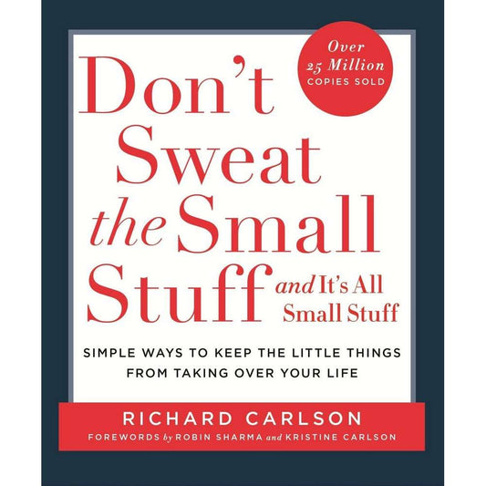 Don't Sweat the small stuff by Richard Carlson  (Slightly Old)