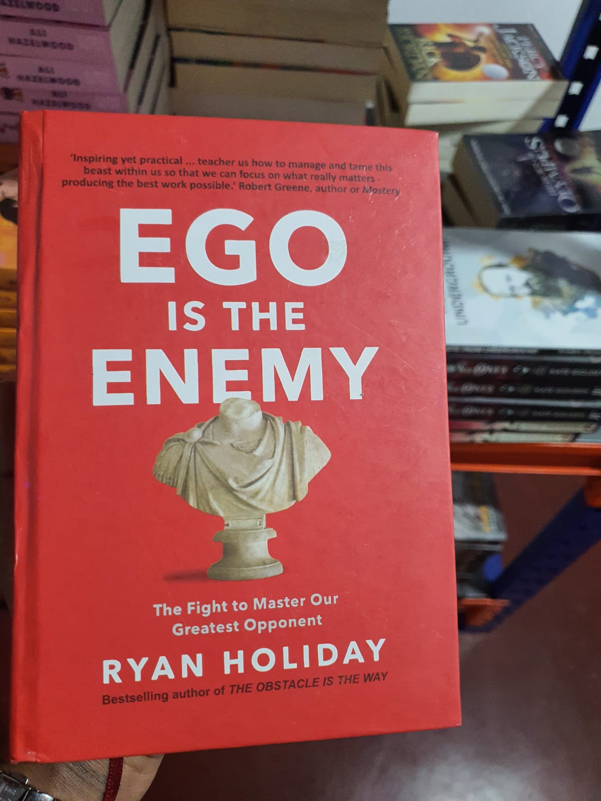 Ego is the Enemy by Ryan Holiday (Hard Cover)
