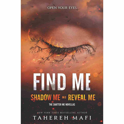 Find Me by Tahereh Mafi (8th Book of the Shatter Me Series)