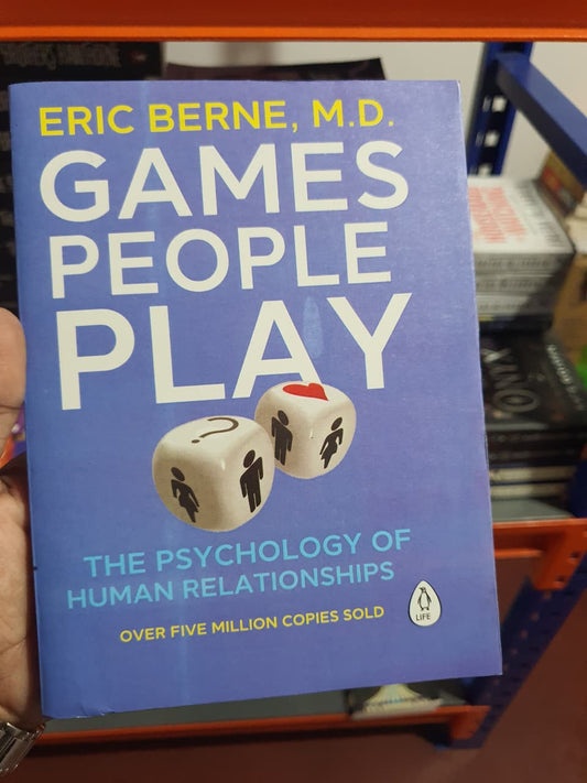 Games People Play by Eric Berne
