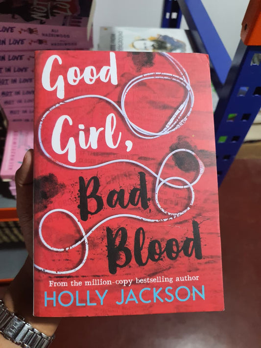 Good Girl, Bad Blood by Holly Jackson  (Book 2 of Good Girl Guide To Murder) (Slightly Old)