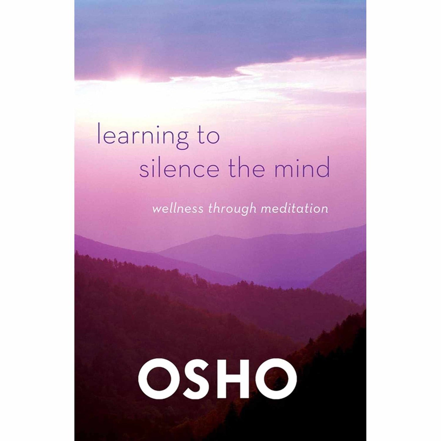 Learning to Silence the Mind by Osho