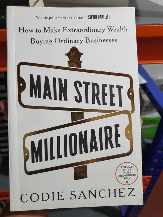Main Street Millionaire by Codie Sanchez