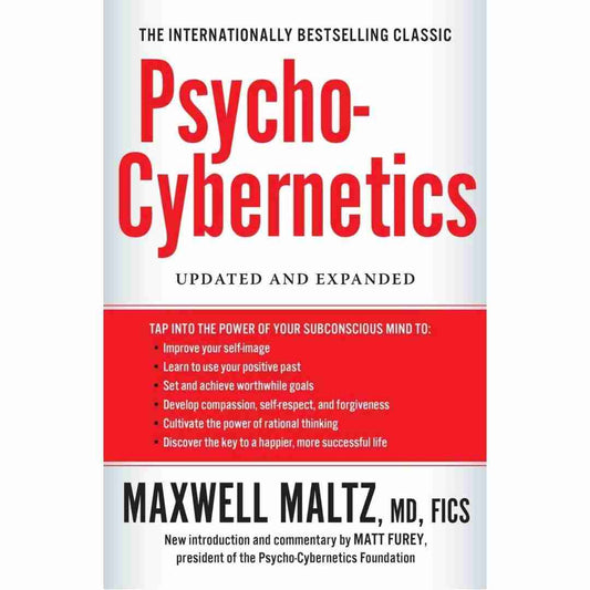 Psycho-Cybernetic by Maxwell Maltz