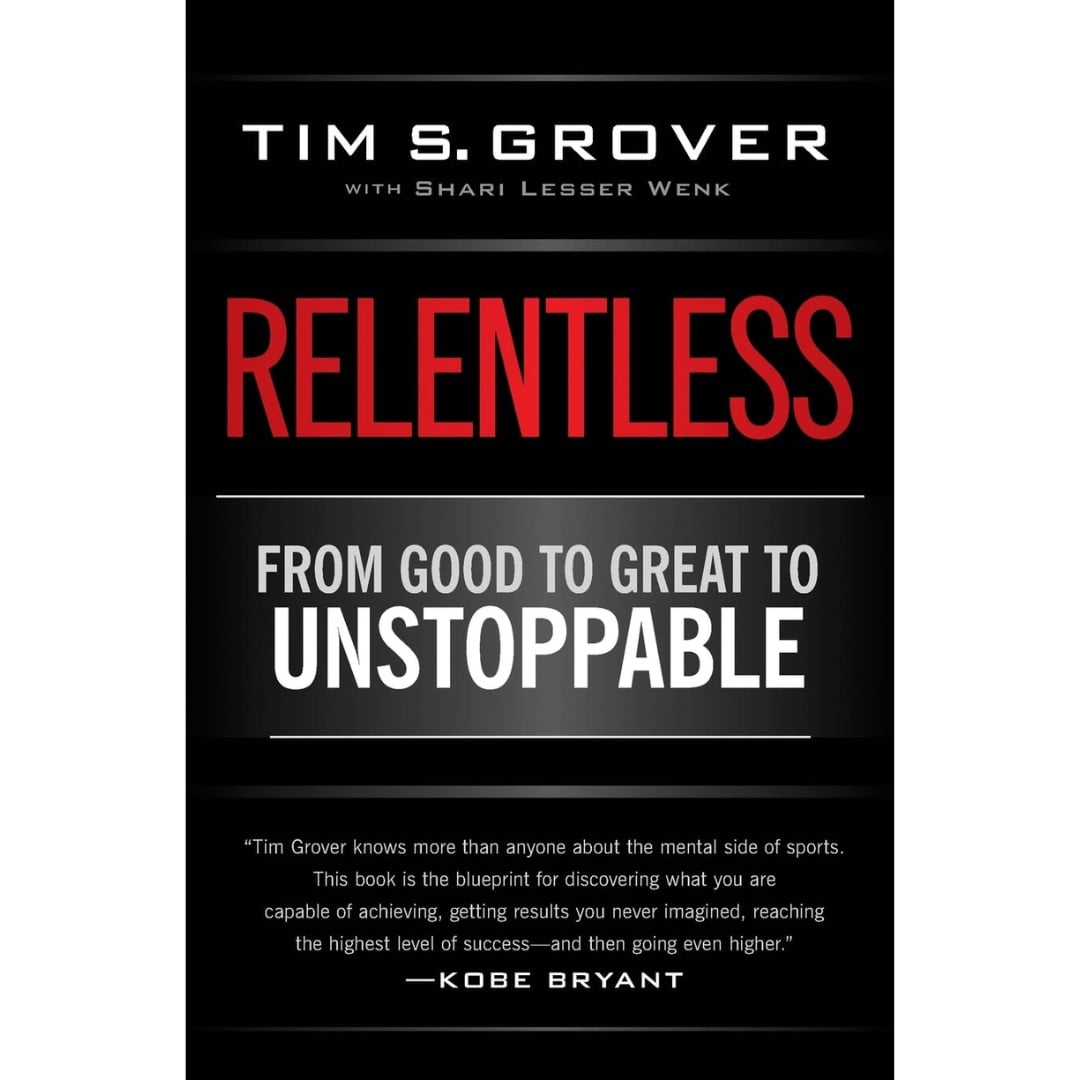 Relentless By Tim S. Grover (Slightly Old)
