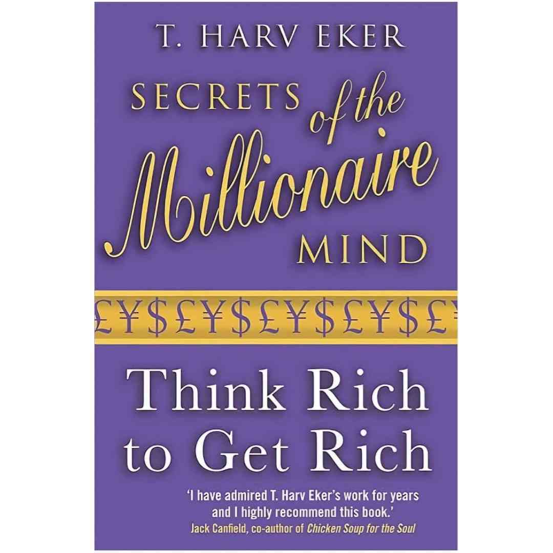 Secrets of the Millionaire Mind By T. Harv Eker (Slightly Old)