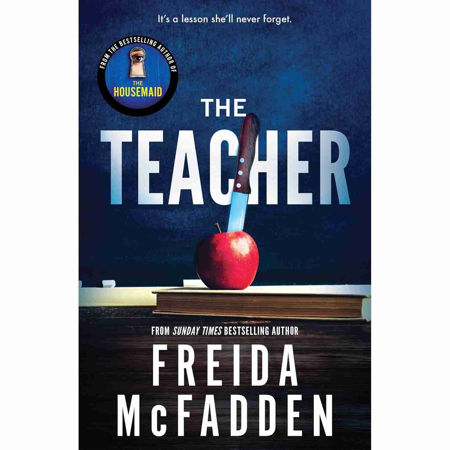 The Teacher By Freida McFadden