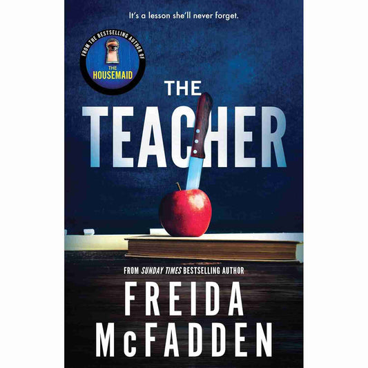 The Teacher By Freida McFadden