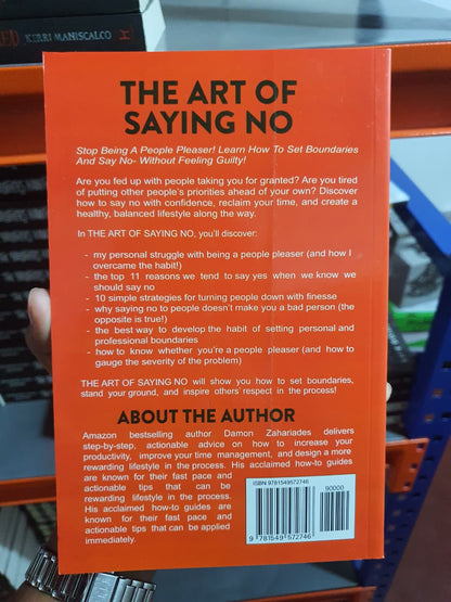 The Art Of Saying NO by Damon Zahariades