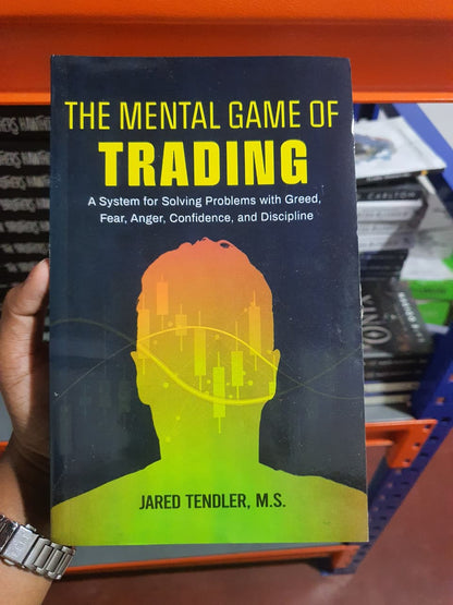 The Mental Game of Trading by Jared Tendler