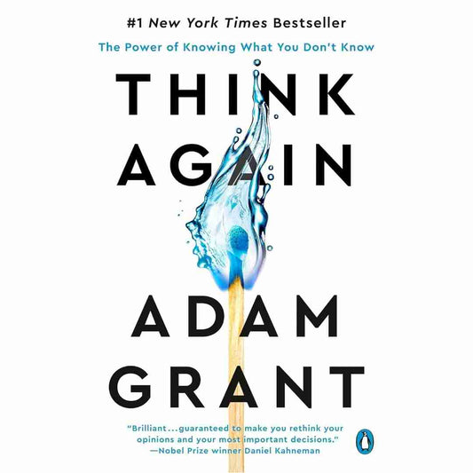 Think Again By Adam Grant
