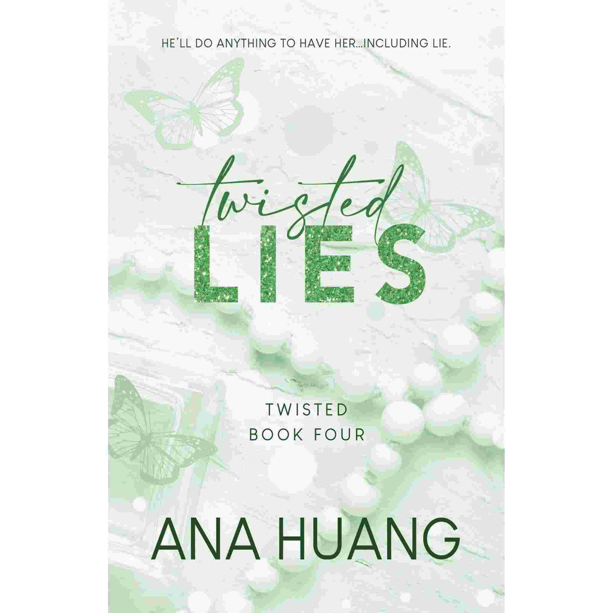 Twisted Lies By Ana Huang (Book 4 of the Twisted Series) (Slightly Old)