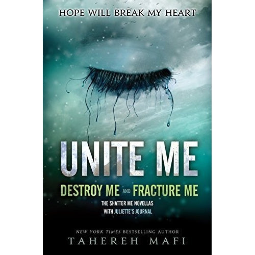 Unite Me by Tahereh Mafi (Shatter Me series)