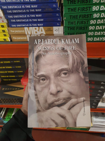 Wings of Fire: An Autobiography by Dr. A.P.J. Abdul Kalam with Arun Tiwari