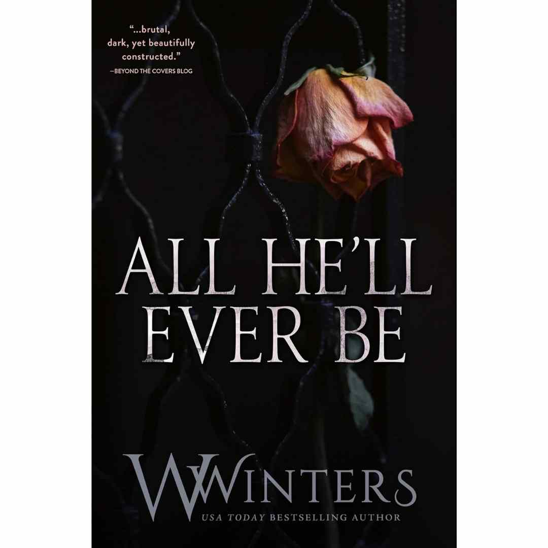 All He'll Ever Be by W. Winters