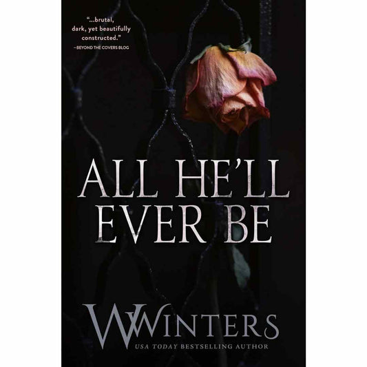 All He'll Ever Be by W. Winters