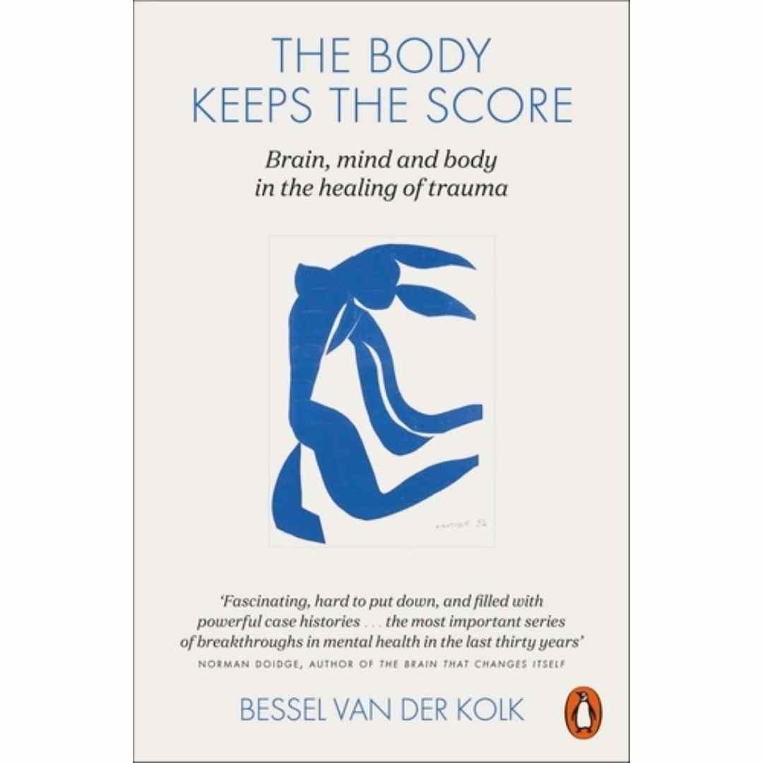 Body Keeps The Score by Bessel van der Kolk