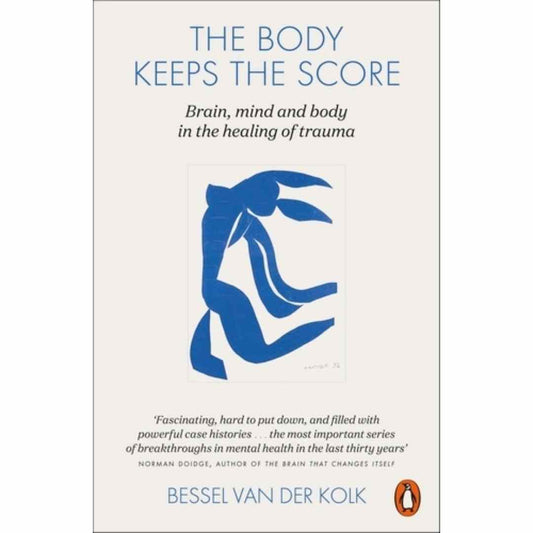 Body Keeps The Score by Bessel van der Kolk