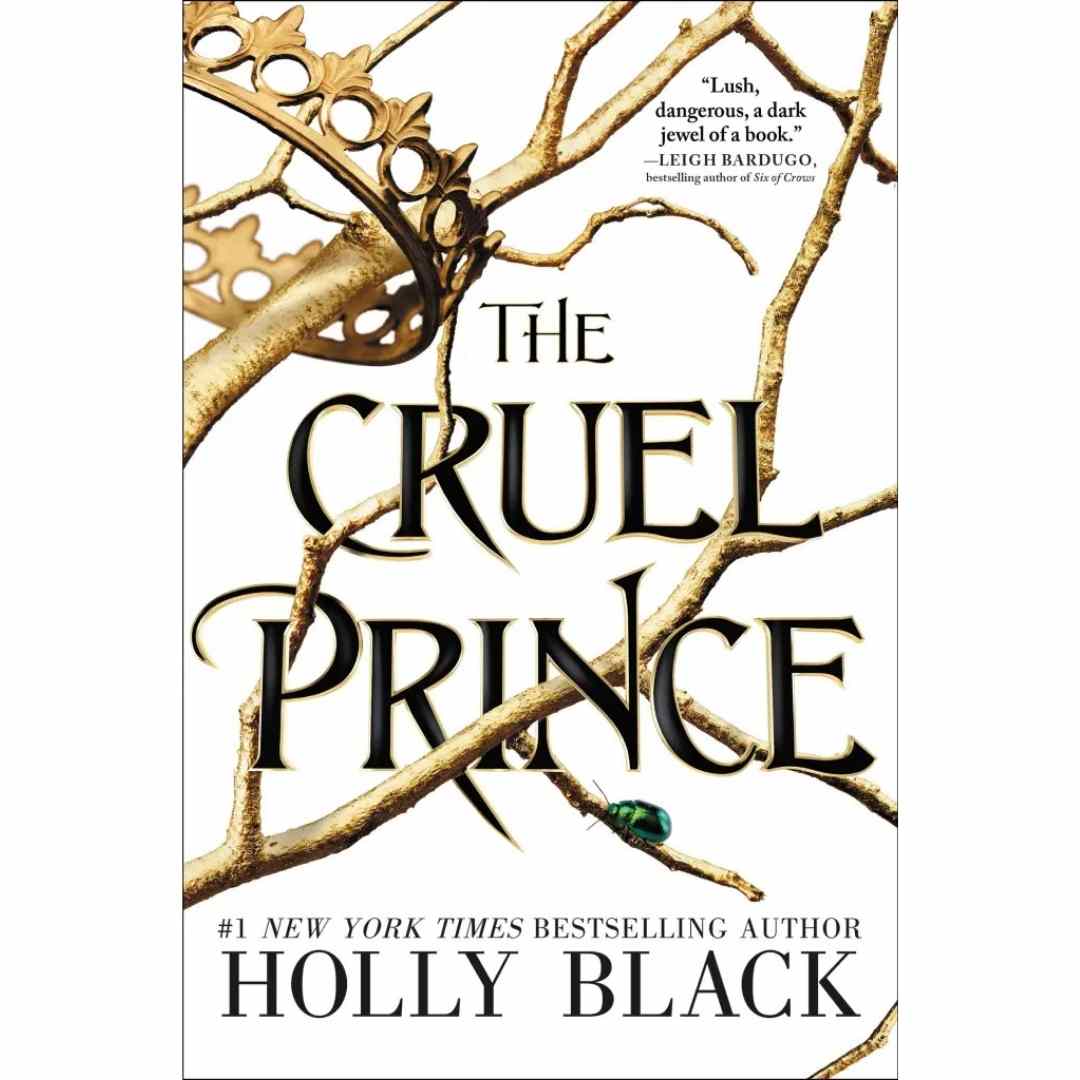 The Cruel Prince by Holly Black (Book 1 of The Folk of the Air series)
