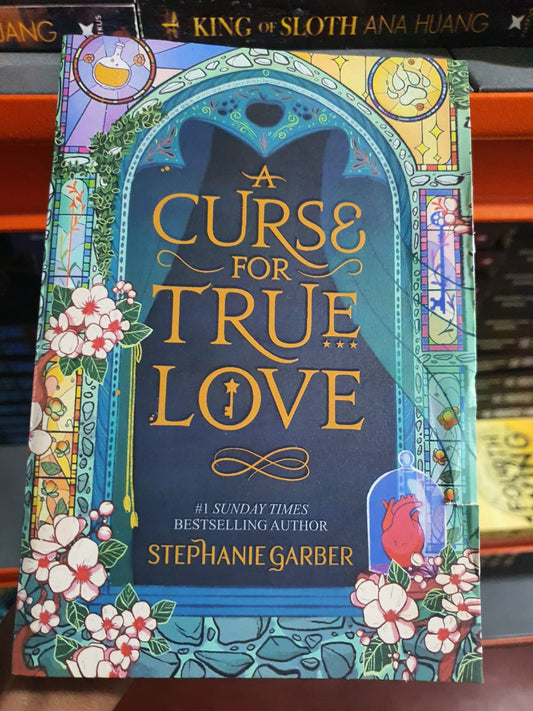 A Curse for True Love by Stephanie Garber (Slightly Damaged)