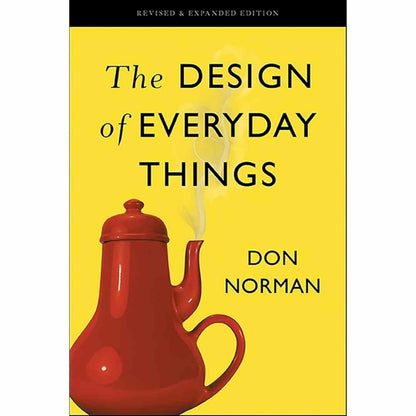 The Design of Everyday Things By Don Norman