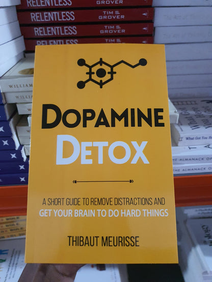 Dopamine Detox by Thibaut Meurisse