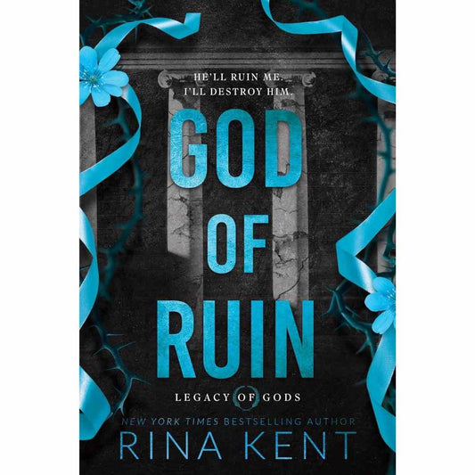 God of Ruin by Rina Kent (Book 4 of the Legacy of Gods series)