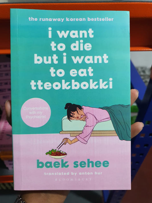 I Want to Die but I Want to Eat Tteokbokki by Baek Se-hee