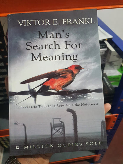 Man’s Search For Meaning by Viktor Frankl