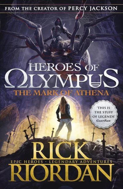 The Mark of Athena by Rick Riordan (Book 3 of the Heroes of Olympus series)
