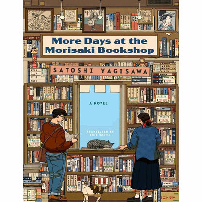 More Days at the Morisaki Bookshop by Satoshi Yagisawa