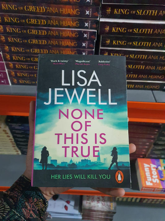 None of This is True by Lisa Jewell (Slightly Damaged)