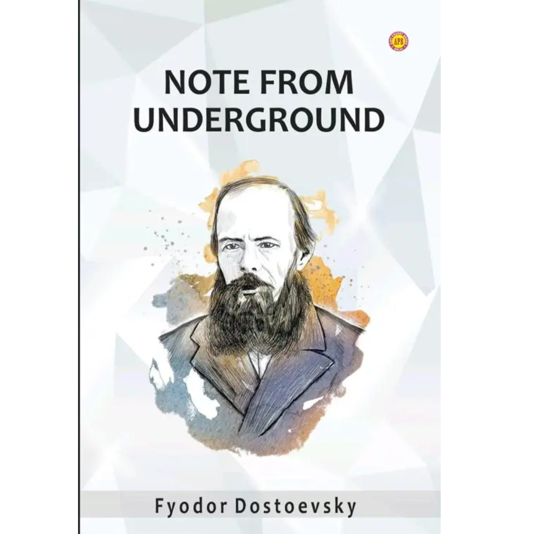 Notes from Underground by Fyodor Dostoevsky