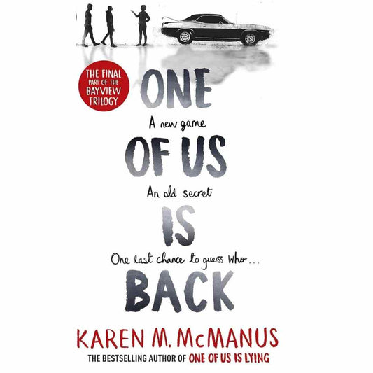 One of Us Is Back by Karen M. McManus (Book 3 of the One of Us Is Lying series)