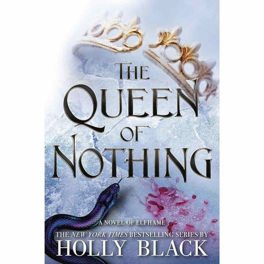 The Queen of Nothing By Holly Black (Book 3 of the Folk of the Air series) (Minor Bend Cover)