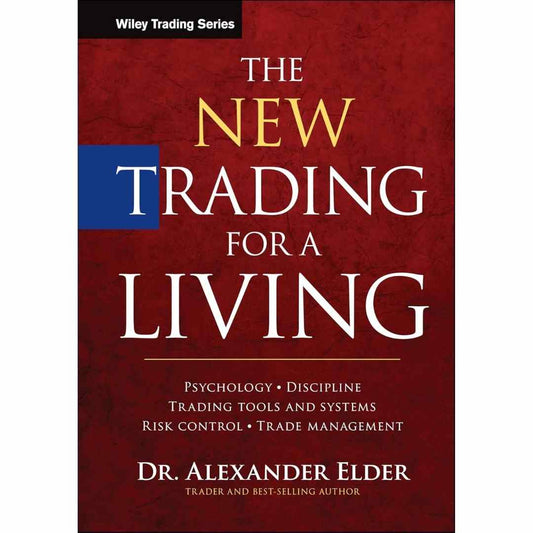 The New Trading for a Living by Alexander Elder